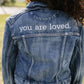 you are loved. (youth XS)